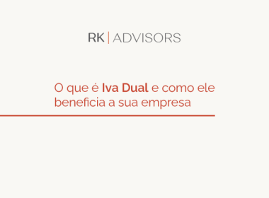 O que é Iva Dual e como ele beneficia sua empresa